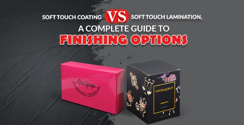 soft touch coating vs soft touch lamination