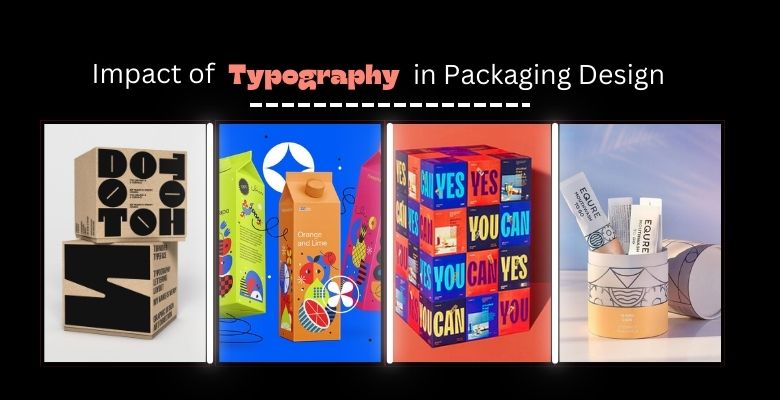 impact of typography in packaging designs